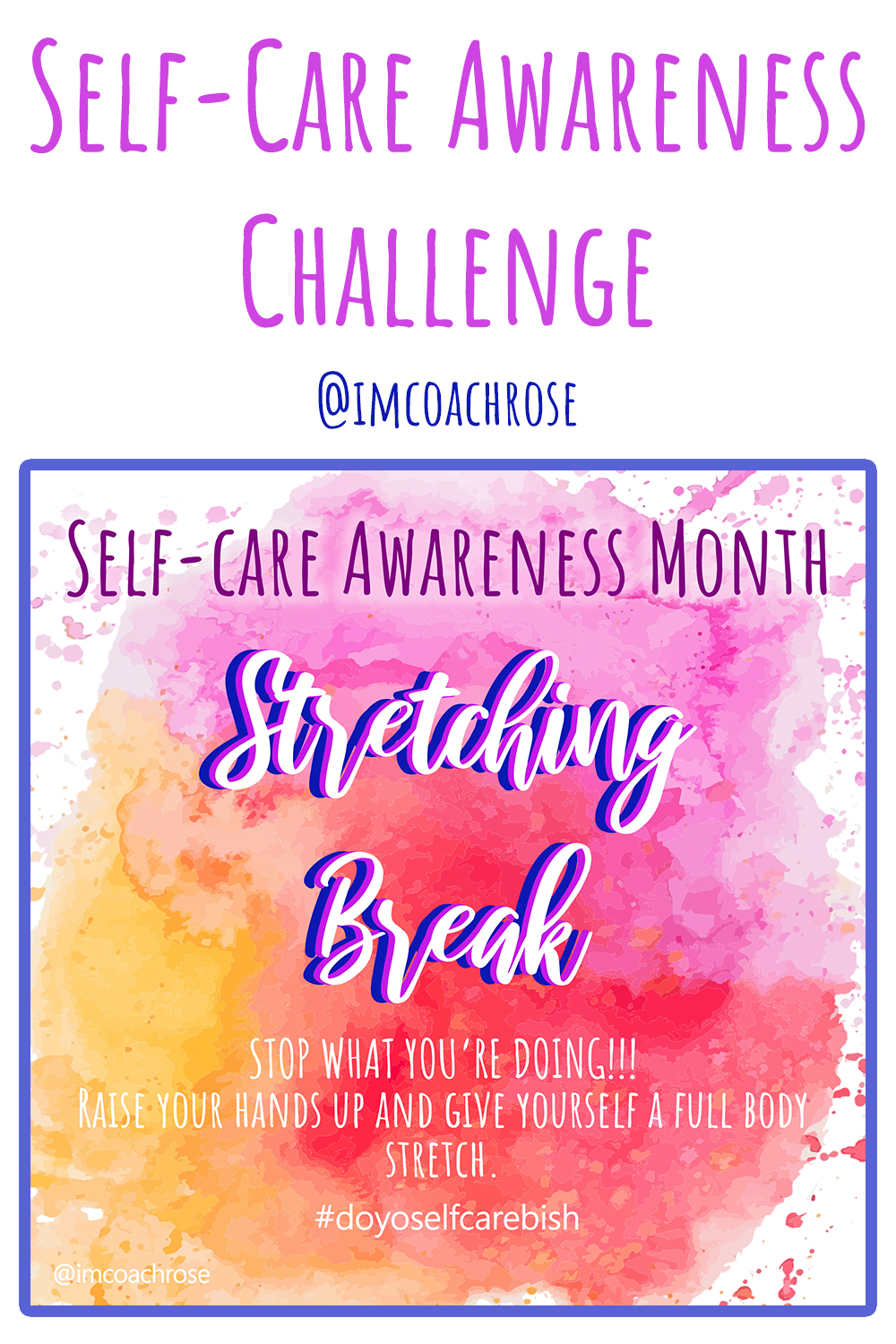 Self-Care Awareness Month: Stretching Break